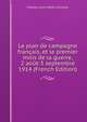 Le plan de campagne francais, et le premier mois de la guerre, 2 aout-3 septembre 1914 (French Edition), Charles Louis Marie Lanrezac 