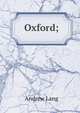 Oxford;, Lang, Andrew, 1844-1912 