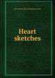 Heart sketches, Alice [from old catalog] Lancaster 