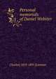 Personal memorials of Daniel Webster, Charles] 1819-1895 [Lanman 