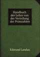 Handbuch der Lehre von der Verteilung der Primzahlen, Edmund Landau 