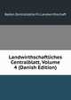 Landwirthschaftliches Centralblatt, Volume 4 (Danish Edition), Baden Zentralstelle Fu Landwirthschaft 