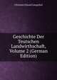 Geschichte Der Teutschen Landwirthschaft, Volume 2 (German Edition), Christian Eduard Langethal 