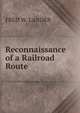 Reconnaissance of a Railroad Route, FRED W. LANDER 