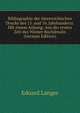 Bibliographie der osterreichischen Drucke des 15. und 16. Jahrhunderts. Mit einem Anhang: Aus der ersten Zeit des Wiener Buchdrucks (German Edition), Eduard Langer 