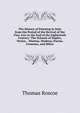 The History of Painting in Italy from the Period of the Revival of the Fine Arts to the End of the Eighteenth Century: The Schools of Naples, Venice, . Mantua, Modena, Parma, Cremona, and Milan, Thomas Roscoe 