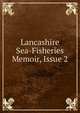 Lancashire Sea-Fisheries Memoir, Issue 2, 