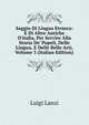 Saggio Di Lingua Etrusca: E Di Altre Antiche D'italia, Per Servire Alla Storia De' Popeli, Delle Lingua, E Delle Belle Arti, Volume 3 (Italian Edition), Ludwig Lanzi 