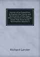 Journal of an Expedition to Explore the Course and Termination of the Niger: With a Narrative of a Voyage Down That River to Its Termination, Volume 3, Richard Lander 