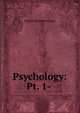 Psychology: Pt. 1- ., Wilmot Burkemar Lane 