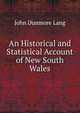 An Historical and Statistical Account of New South Wales, John Dunmore Lang 