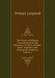 The Vision of William Concerning Piers the Plowman: In Three Parallel Texts; Together with Richard the Redeless, Volume 1, William Langland 