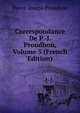 Correspondance De P.-J. Proudhon, Volume 5 (French Edition), Pierre-Joseph Proudhon 
