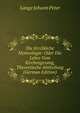 Die Kirchkiche Hymnologie: Oder Die Lehre Vom Kirchengesang, Theoretische Abtheilung (German Edition), Lange, Johann Peter, 1802-1884 