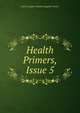 Health Primers, Issue 5, John Langdon Haydon Langdon-Down 