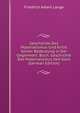 Geschichte Des Materialismus Und Kritik Seiner Bedeutung in Der Gegenwart: Buch. Geschichte Des Materialismus Seit Kant (German Edition), Friedrich Albert Lange 