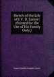 Sketch of the Life of J. F. D. Lanier: (Printed for the Use of His Family Only.), James Franklin Doughty Lanier 