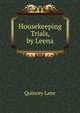 Housekeeping Trials, by Leena, Quincey Lane 