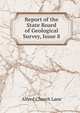 Report of the State Board of Geological Survey, Issue 8, Alfred Church Lane 