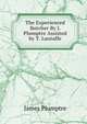 The Experienced Butcher By J. Plumptre Assisted by T. Lantaffe., James Plumptre 