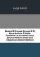 Saggio Di Lingua Etrusca E Di Altre Antiche D'italia: Contiene Le Iscrizioni Della Etruria Media E Delle Sue Adjacenze (Italian Edition), Ludwig Lanzi 