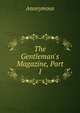 The Gentleman's Magazine, Part 1, Anonymous 