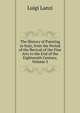 The History of Painting in Italy, from the Period of the Revival of the Fine Arts to the End of the Eighteenth Century, Volume 5, Ludwig Lanzi 