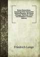 Reines Deutschtum: Grundzuge Einer Nationalen Weltanschauung. Mit Einem Ahhange: Nationale Arbeit Und Erlebnisse (German Edition), Friedrich Lange 