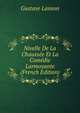 Nivelle De La Chaussee Et La Comedie Larmoyante (French Edition), Gustave Lanson 