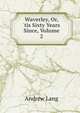 Waverley, Or, 'tis Sixty Years Since, Volume 2, Lang, Andrew, 1844-1912 