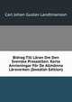 Bidrag Till Laran Om Den Svenska Prosastilen. Korta Anvieningar For De Allmanna Laroverken (Swedish Edition), Carl Johan Gustav Landtmanson 
