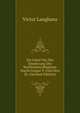 Die Fabel Von Der Einsetzung Des Kurfurstencollegiums Durch Gregor V. Und Otto Iii. (German Edition), Victor Langhans 
