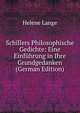 Schillers Philosophische Gedichte: Eine Einfuhrung in Ihre Grundgedanken (German Edition), Helene Lange 
