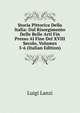 Storia Pittorica Della Italia: Dal Risorgimento Delle Belle Arti Fin Presso Al Fine Del XVIII Secolo, Volumes 5-6 (Italian Edition), Ludwig Lanzi 