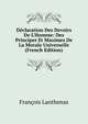 D?claration Des Devoirs De L'Homme: Des Principes Et Maximes De La Morale Universelle (French Edition), Francois Lanthenas 