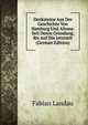 Denksteine Aus Der Geschichte Von Hamburg Und Altona: Seit Deren Grundung, Bis Auf Die Jetztzeit (German Edition), Fabian Landau 