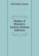 Medico E Ministro: Lettere (Italian Edition), Giovanni Lanza 