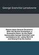 Poems Upon Several Occasions: With the British Enchanters, a Dramatick Poem. by the Right Honourable George Granville, Lord Landsdowne Sic. Lately Revis'D and Enlarg'D by the Author, George Granville Lansdowne 