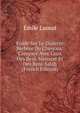 Etude Sur Le Dialecte Berbere Du Chenoua: Compare Avec Ceux Des Beni-Menacer Et Des Beni-Salah (French Edition), Emile Laoust 