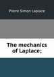 The mechanics of Laplace;, Pierre Simon Laplace 