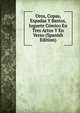 Oros, Copas, Espadas Y Bastos, Juguete Comico En Tres Actos Y En Verso (Spanish Edition), 