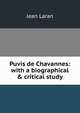 Puvis de Chavannes: with a biographical & critical study, Jean Laran 