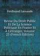 Revue Du Droit Public Et De La Science Politique En France Et ? L'?tranger, Volume 23 (French Edition), Ferdinand Larnaude 