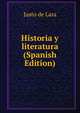 Historia y literatura (Spanish Edition), Justo de Lara 