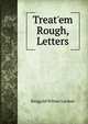 Treat'em Rough, Letters, Ringgold Wilmer Lardner 