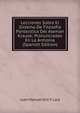 Lecciones Sobre El Sistema De Filosofia Panteistica Del Aleman Krause: Pronunciadas En La Armonia (Spanish Edition), Juan Manuel Orti Y Lara 