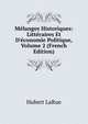 M?langes Historiques: Litt?raires Et D'?conomie Politique, Volume 2 (French Edition), Hubert LaRue 