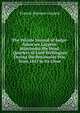 The Private Journal of Judge-Advocate Larpent: Attachedto the Head-Quarters of Lord Wellington During the Peninsular War, from 1812 to Its Close, Francis Seymour Larpent 