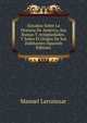 Estudios Sobre La Historia De America, Sus Ruinas Y Antiguedades . Y Sobre El Origen De Sus Habitantes (Spanish Edition), Manuel Larrainzar 