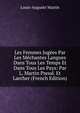 Les Femmes Jugees Par Les Mechantes Langues Dans Tous Les Temps Et Dans Tous Les Pays: Par L. Martin Pseud. Et Larcher (French Edition), Louis-Auguste Martin 